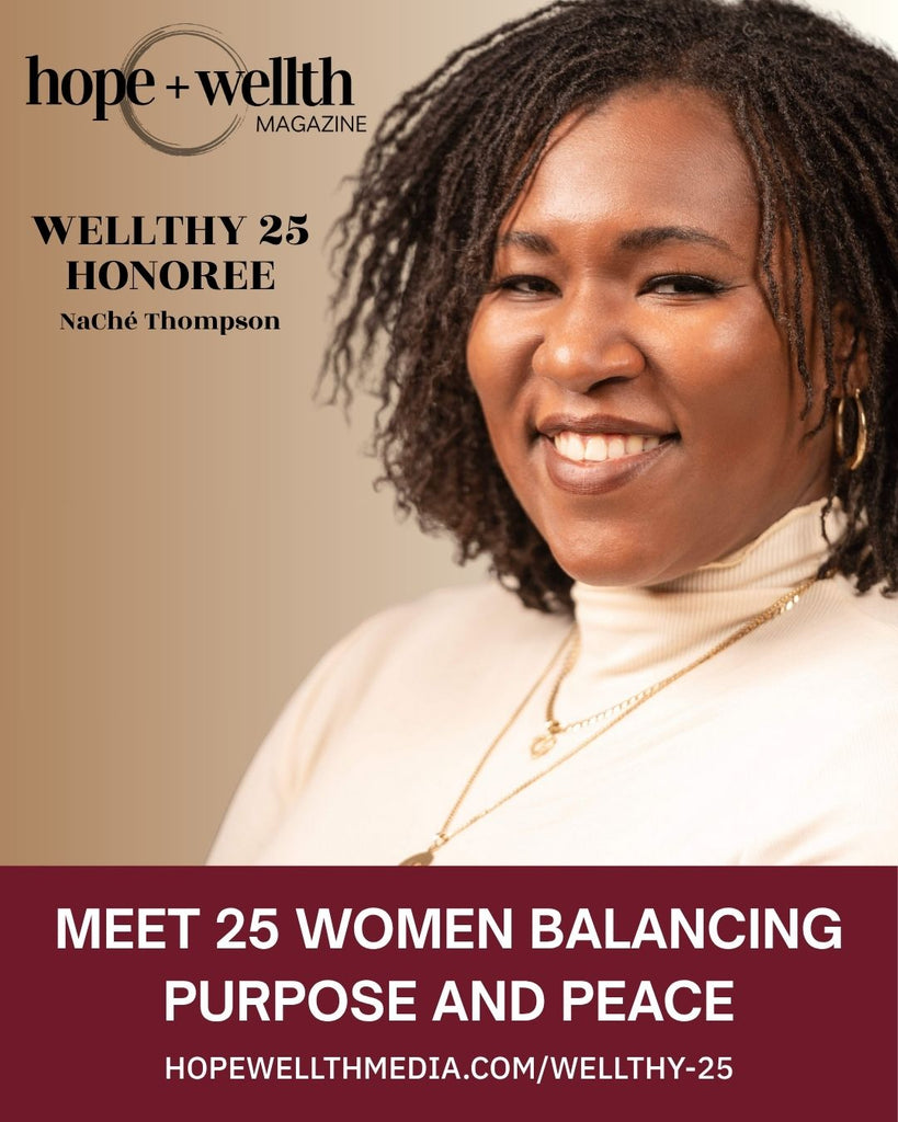 In Case You Missed It: NaChé Honored in the Wellthy 25 Summer Issue